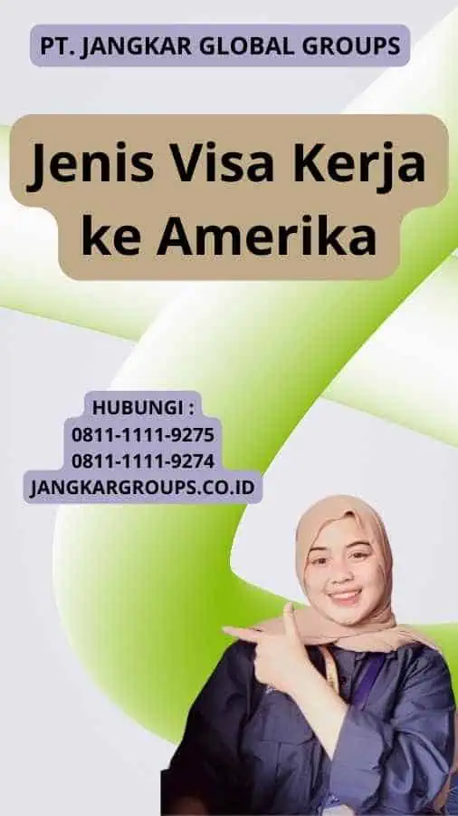 Jenis Visa Kerja ke Amerika