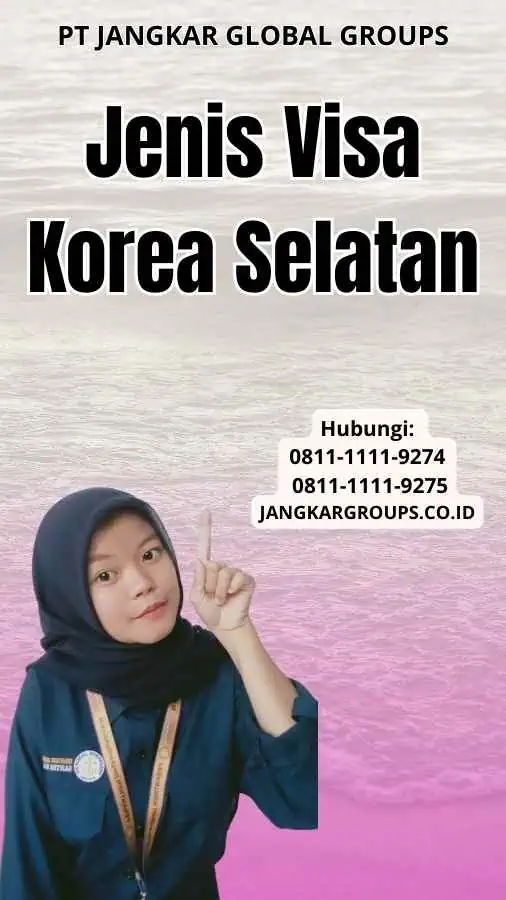 Jenis Visa Korea Selatan