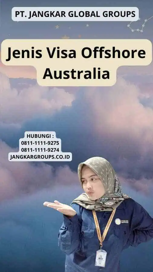 Jenis Visa Offshore Australia