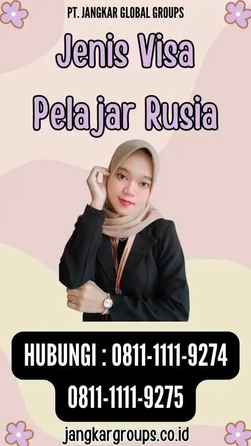 Jenis Visa Pelajar Rusia