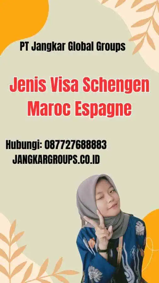 Jenis Visa Schengen Maroc Espagne