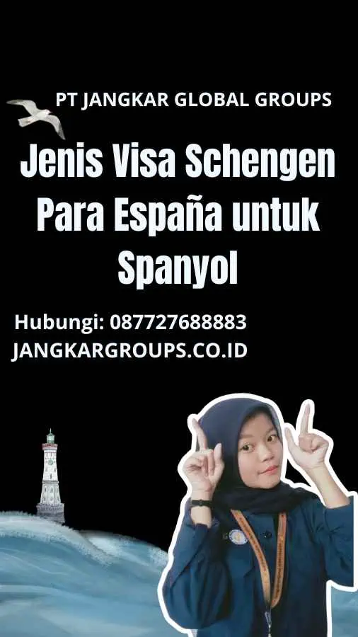 Jenis Visa Schengen Para España untuk Spanyol