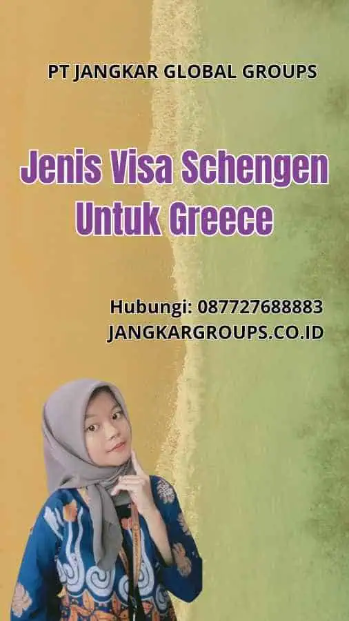 Jenis Visa Schengen Untuk Greece