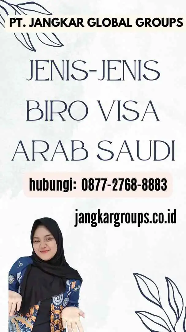 Jenis-jenis Biro Visa Arab Saudi