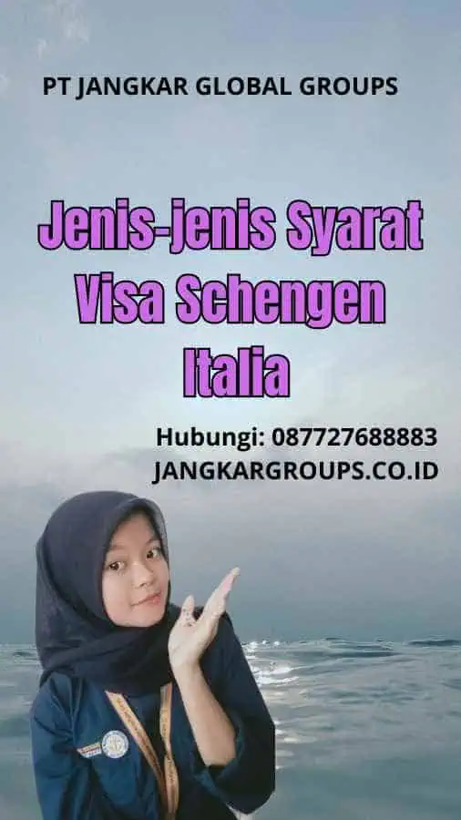 Jenis-jenis Syarat Visa Schengen Italia