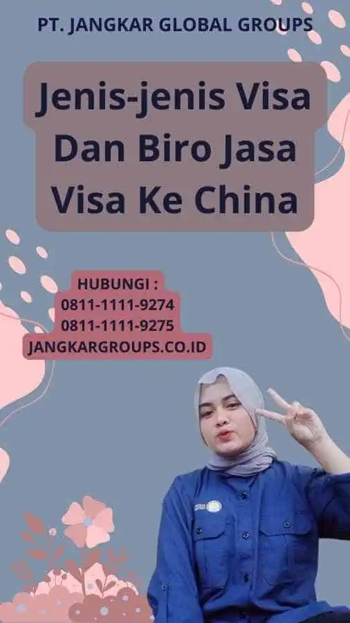 Jenis-jenis Visa Dan Biro Jasa Visa Ke China