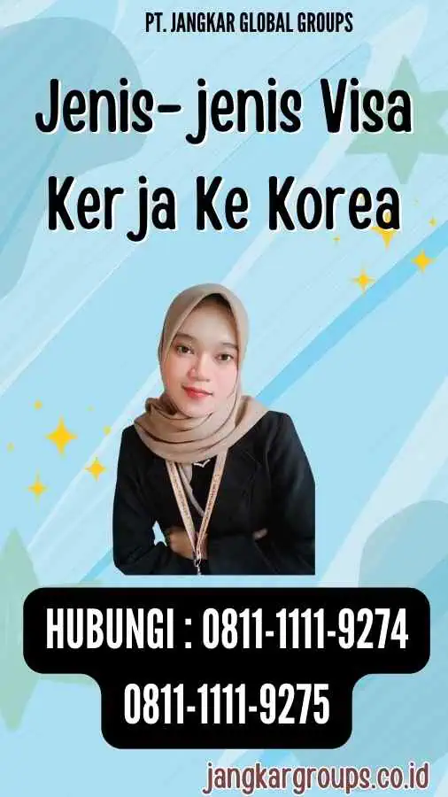 Jenis-jenis Visa Kerja Ke Korea