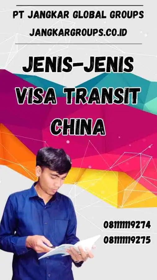 Jenis-jenis Visa Transit China