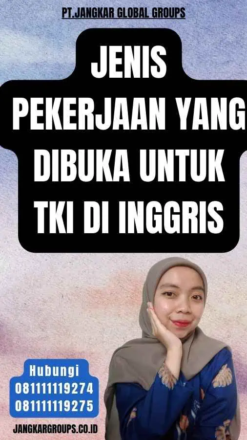 Jenis pekerjaan yang dibuka untuk TKI di Inggris