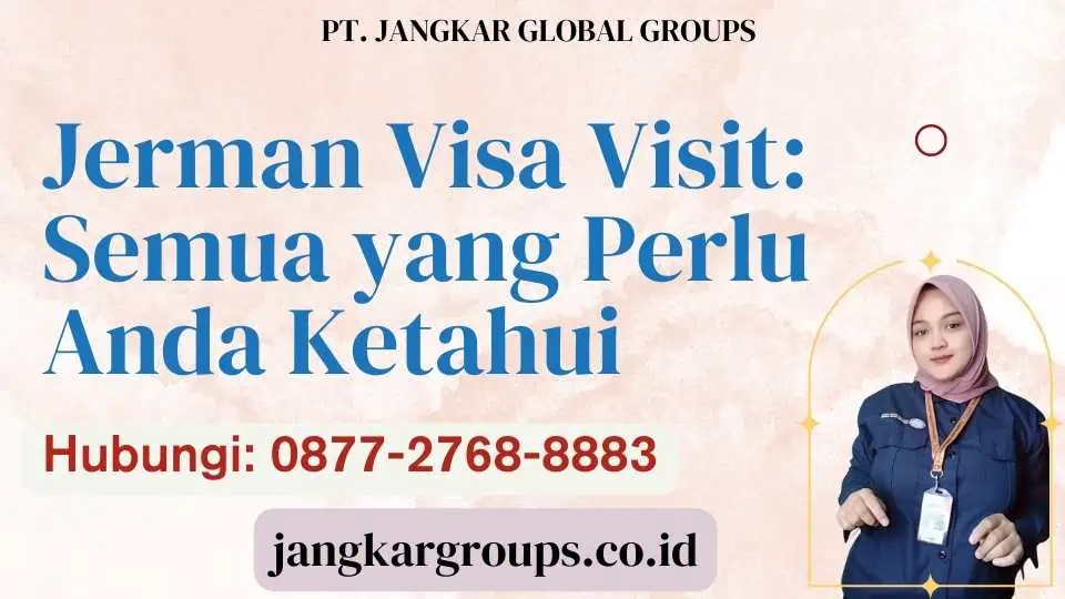 Jerman Visa Visit Semua yang Perlu Anda Ketahui