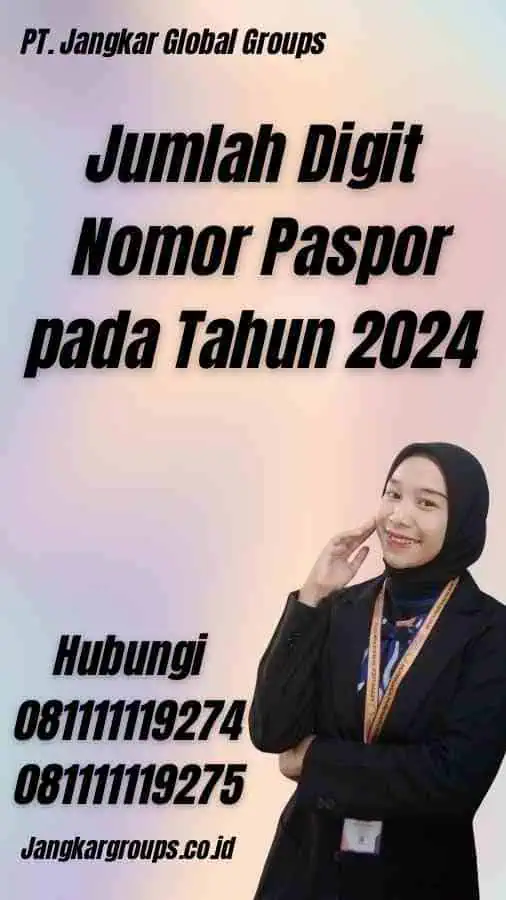 Jumlah Digit Nomor Paspor pada Tahun 2024