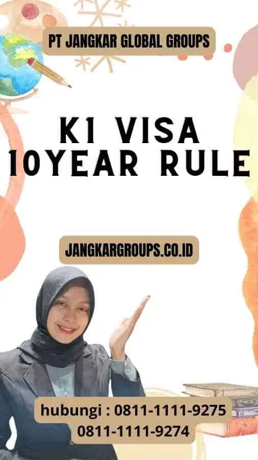 K1 Visa 10Year Rule