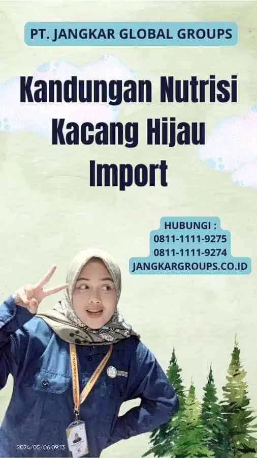 Kandungan Nutrisi Kacang Hijau Import