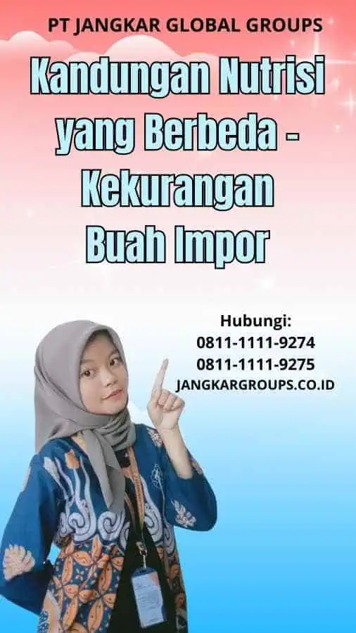 Kandungan Nutrisi yang Berbeda Kekurangan Buah Impor