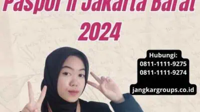 Kantor Unit Lalayananyanan Paspor II Jakarta Barat 2024