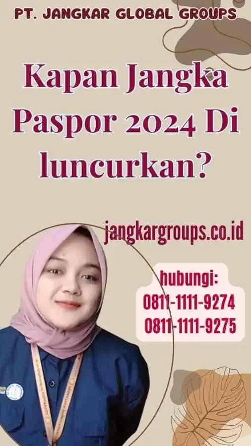 Kapan Jangka Paspor 2024 Di luncurkan