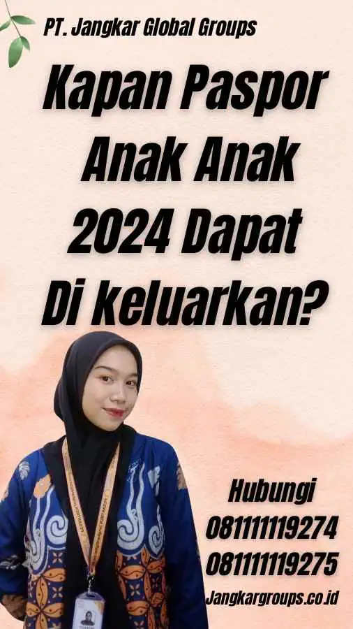 Kapan Paspor Anak Anak 2024 Dapat Di keluarkan?