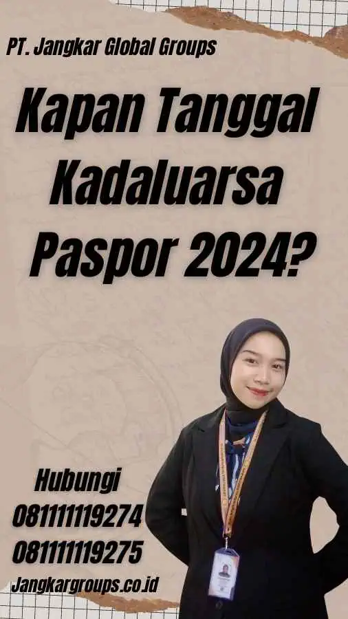 Kapan Tanggal Kadaluarsa Paspor 2024?