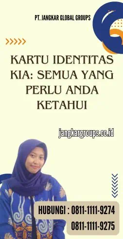 Kartu Identitas KIA Semua yang Perlu Anda Ketahui