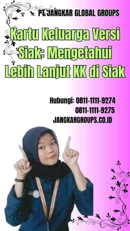 Kartu Keluarga Versi Siak Mengetahui Lebih Lanjut KK di Siak