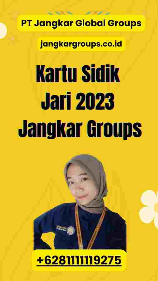 Kartu Sidik Jari 2023 Jangkar Groups