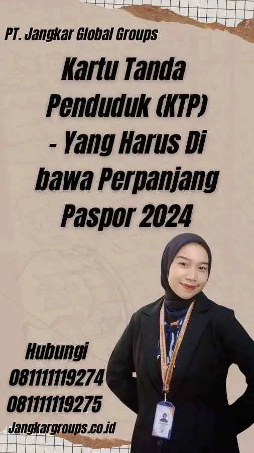 Kartu Tanda Penduduk (KTP) - Yang Harus Di bawa Perpanjang Paspor 2024