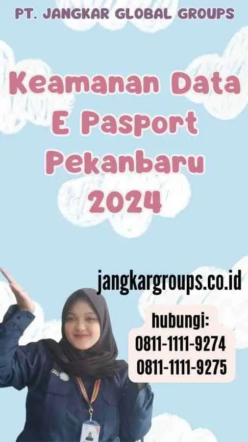 Keamanan Data E Pasport Pekanbaru 2024