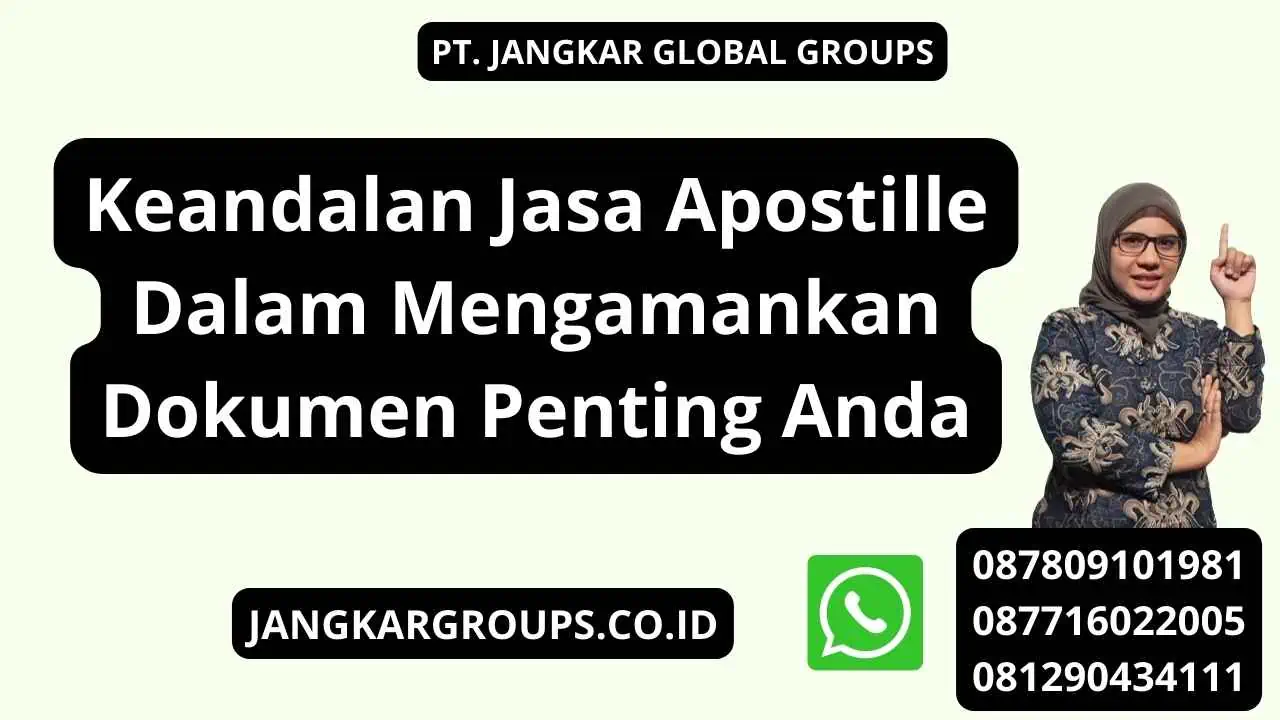 Keandalan Jasa Apostille Dalam Mengamankan Dokumen Penting Anda