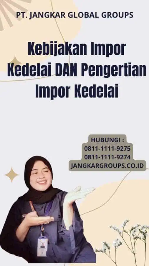 Kebijakan Impor Kedelai DAN Pengertian Impor Kedelai