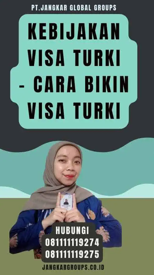 Kebijakan Visa Turki - Cara Bikin Visa Turki