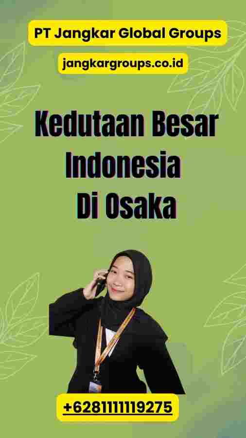 Kedutaan Besar Indonesia Di Osaka