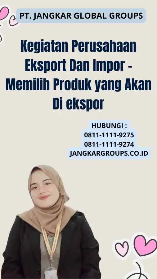 Kegiatan Perusahaan Eksport Dan Impor - Memilih Produk yang Akan Di ekspor