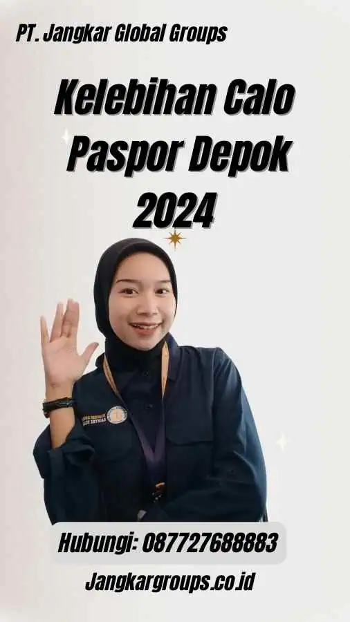 Kelebihan Calo Paspor Depok 2024