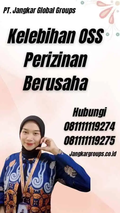 Kelebihan OSS Perizinan Berusaha