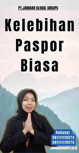 Kelebihan Paspor Biasa