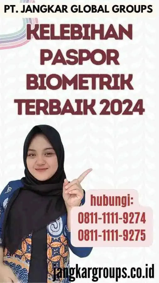 Kelebihan Paspor Biometrik Terbaik 2024