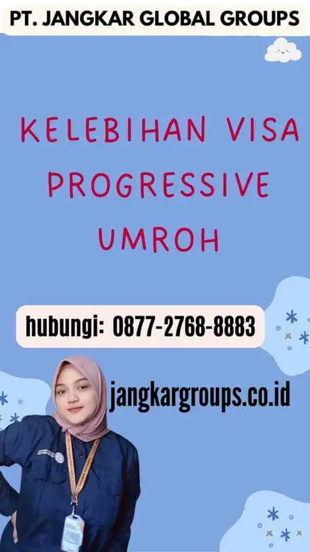 Kelebihan Visa Progressive Umroh