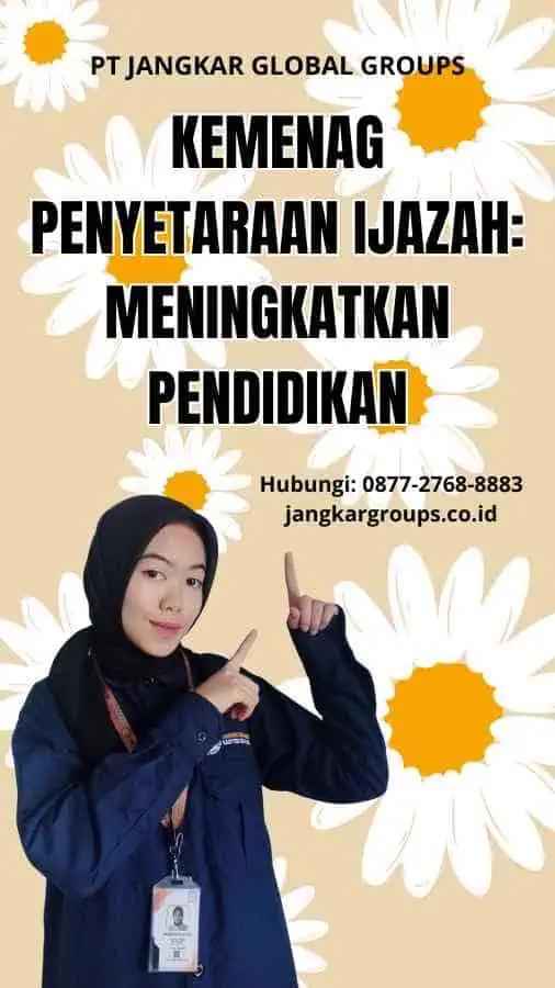 Kemenag Penyetaraan Ijazah: Meningkatkan Pendidikan