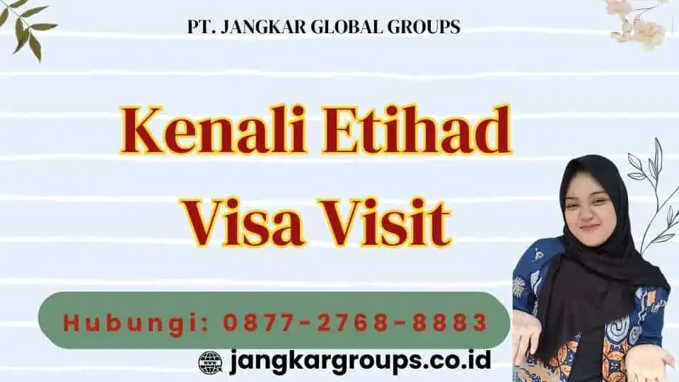 Kenali Etihad Visa Visit