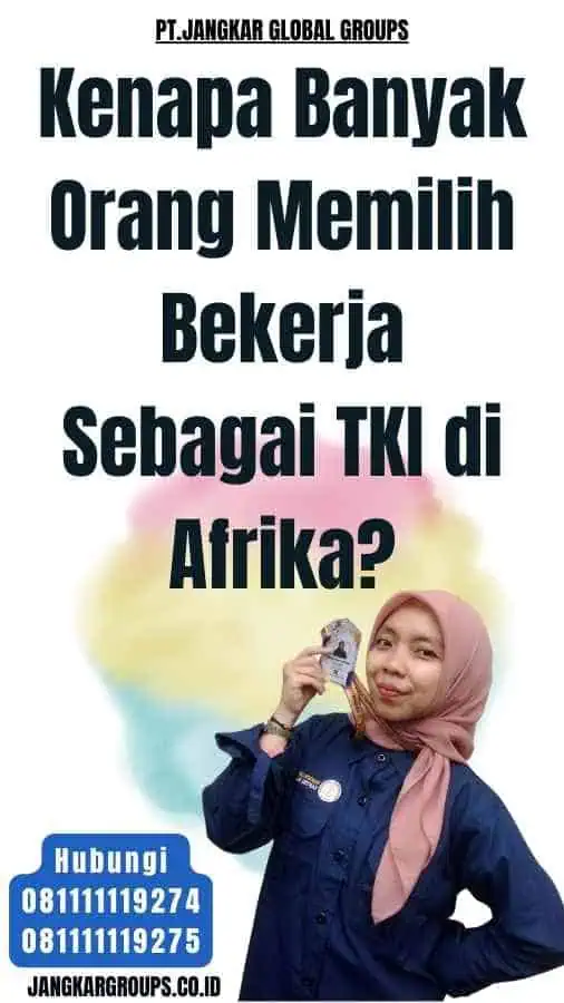 Kenapa Banyak Orang Memilih Bekerja Sebagai TKI di Afrika