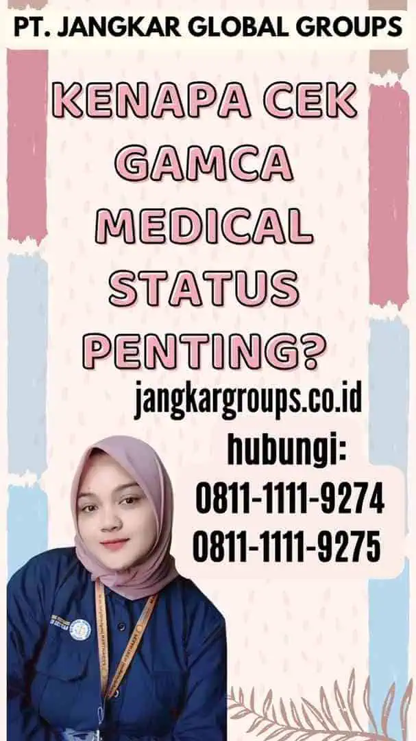 Kenapa Cek Gamca Medical Status Penting