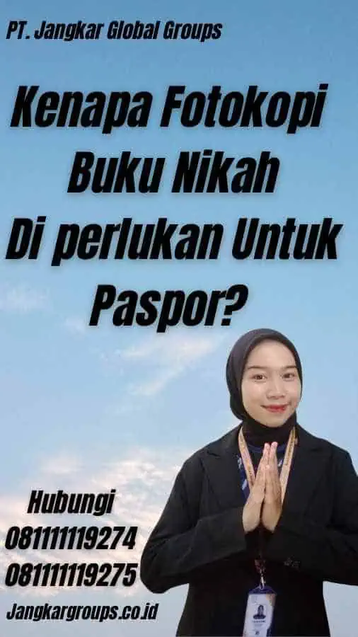 Kenapa Fotokopi Buku Nikah Di perlukan Untuk Paspor?