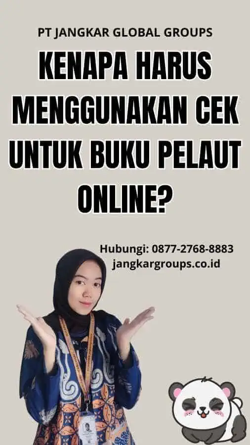 Kenapa Harus Menggunakan Cek Untuk Buku Pelaut Online?