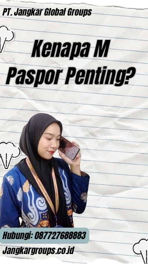 Kenapa M Paspor Penting?