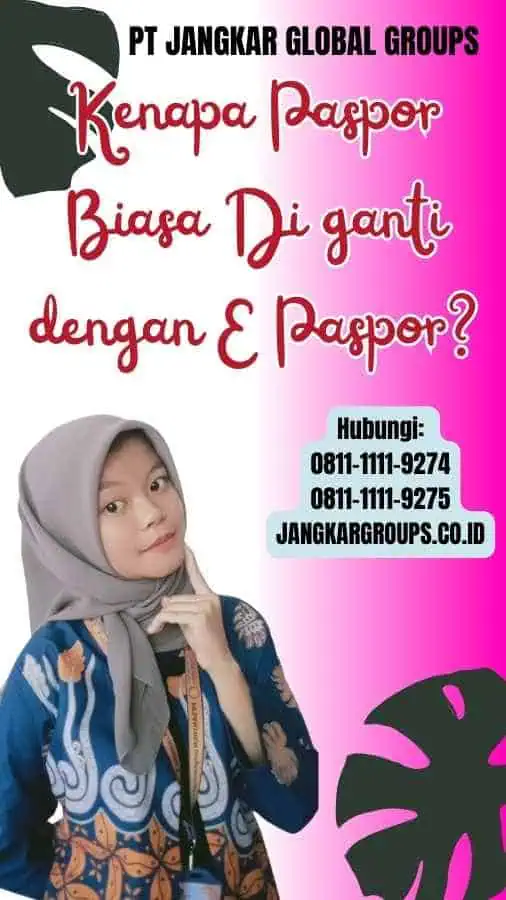 Kenapa Paspor Biasa Di ganti dengan E Paspor