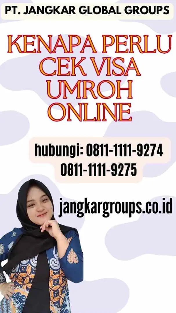 Kenapa Perlu Cek Visa Umroh Online