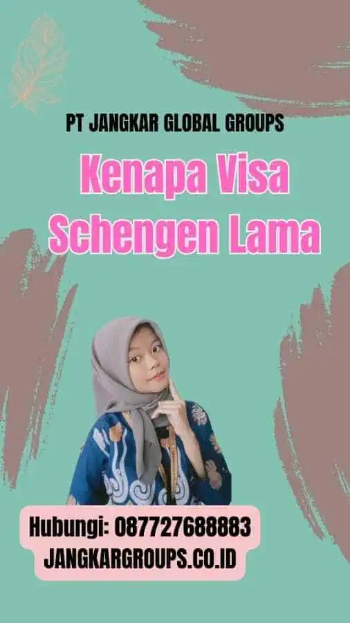 Kenapa Visa Schengen Lama