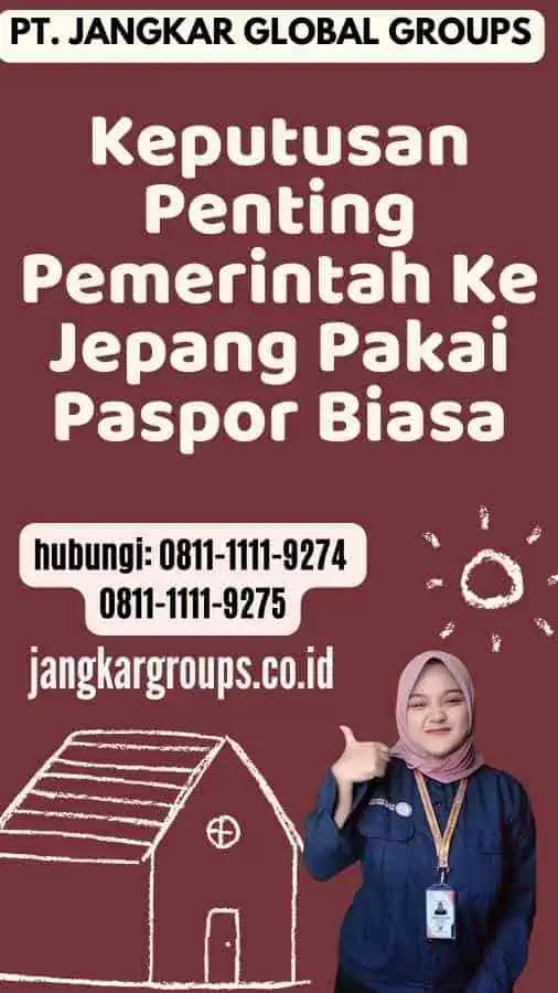 Keputusan Penting Pemerintah Ke Jepang Pakai Paspor Biasa