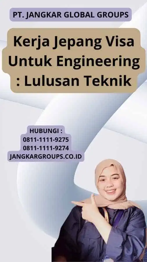 Kerja Jepang Visa Untuk Engineering : Lulusan Teknik