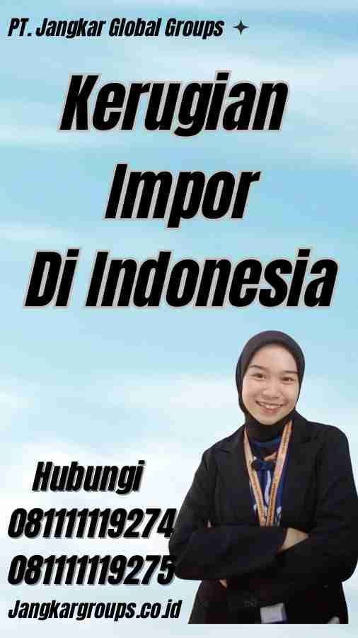 Kerugian Impor Di Indonesia